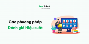 Phân biệt Performance Appraisal và Performance Management