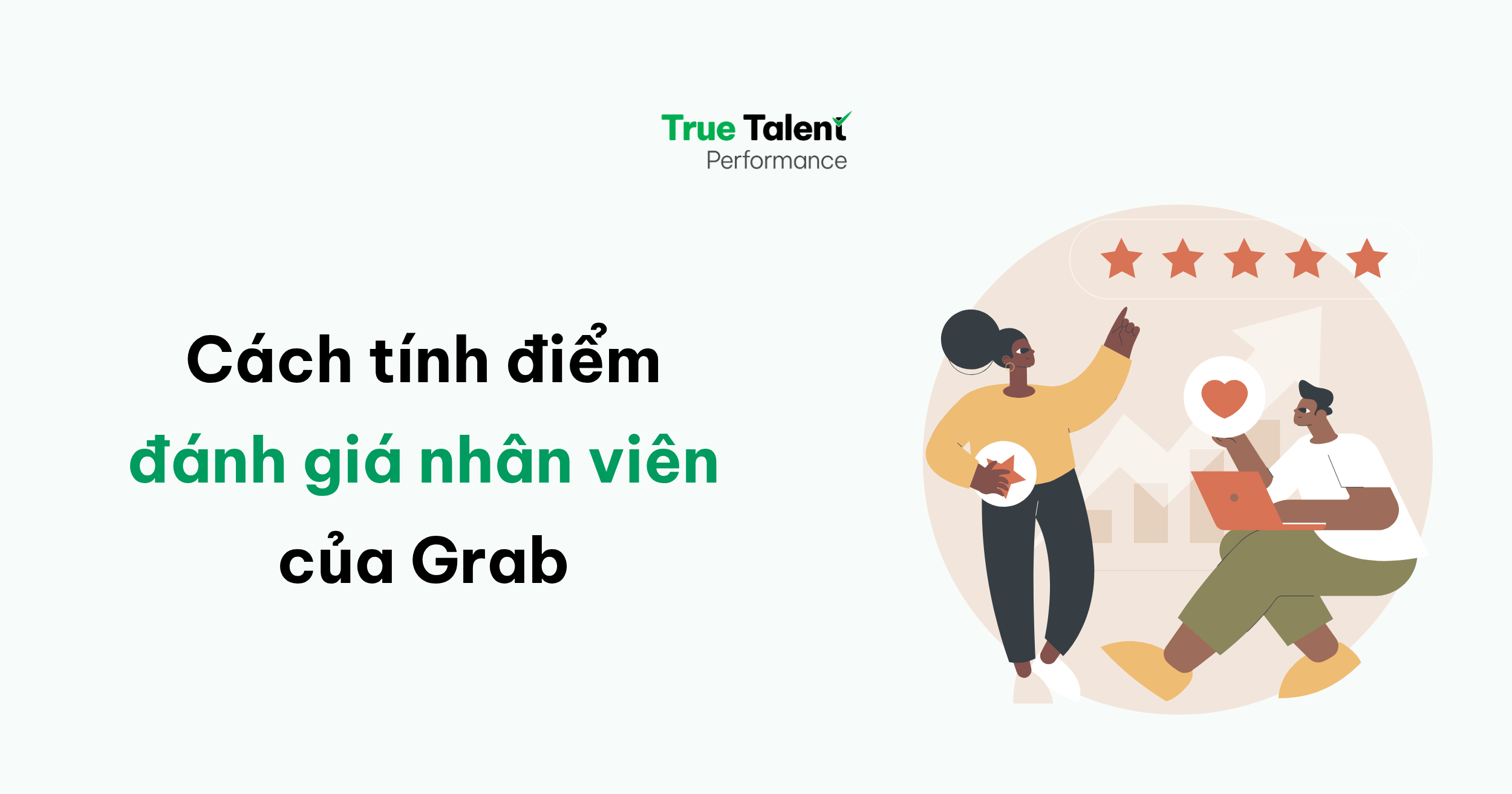 Cách tính điểm đánh giá nhân viên của Grab