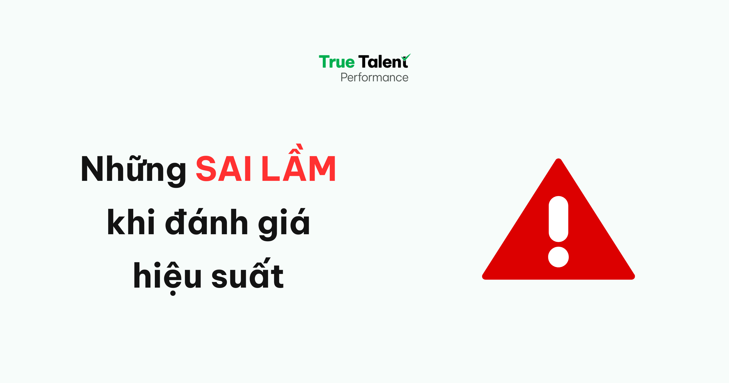 Những sai lầm phổ biến khi thực hiện đánh giá hiệu suất