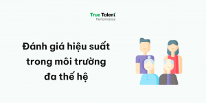 Tiêu chí đánh giá hiệu suất: hướng dẫn chi tiết